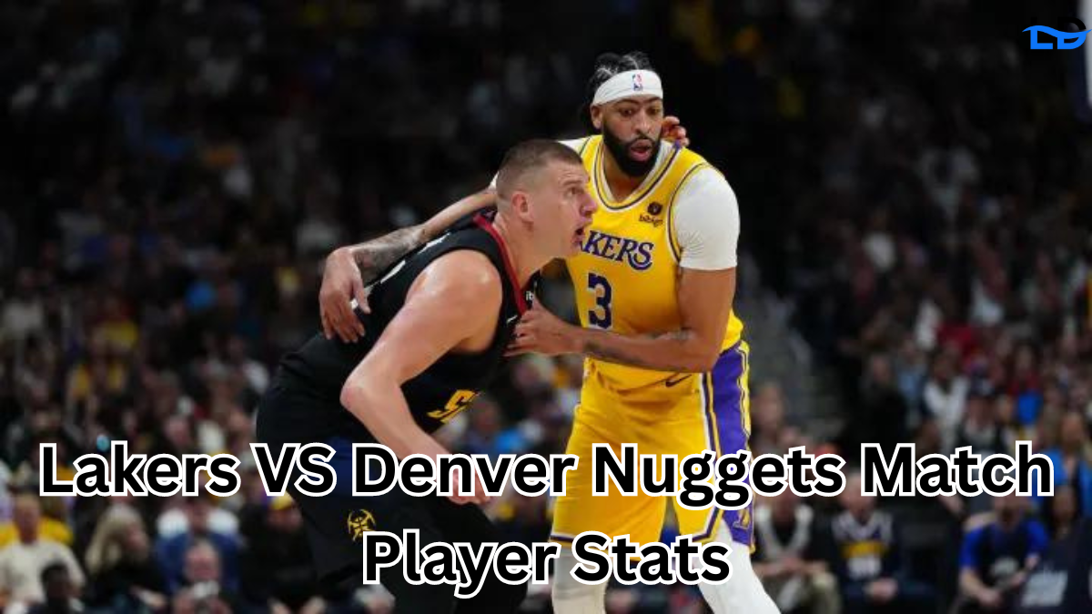 lakers vs denver nuggets match player stats